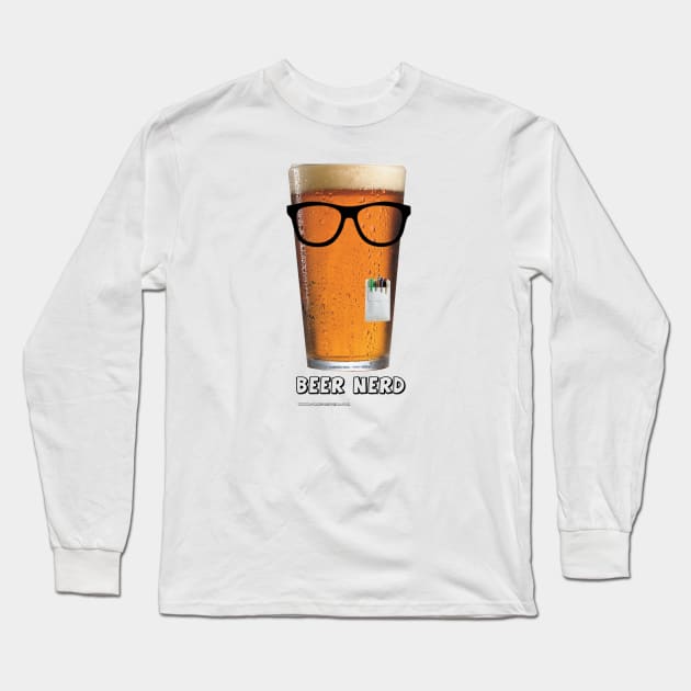 BEER NERD Long Sleeve T-Shirt by dekimdesigns